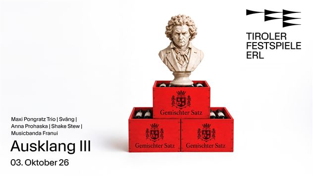 Ausklang III _ Kufsteinerland_Festspiele Erl